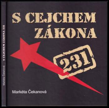 Markéta Čekanová: S cejchem zákona 231