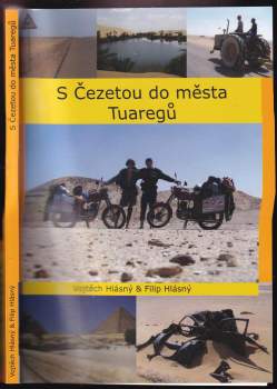 Vojtěch Hlásný: S Čezetou do města Tuaregů