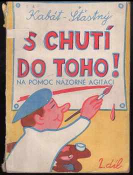 S chutí do toho!