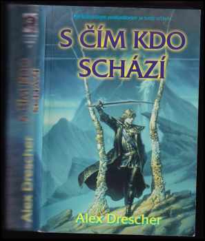 S čím kdo schází