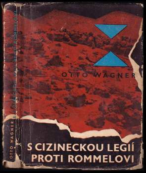 S cizineckou legií proti Rommelovi