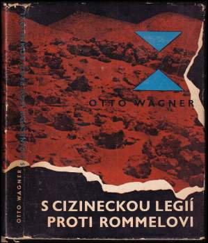 S cizineckou legií proti Rommelovi