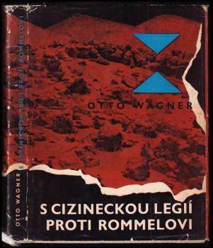 S cizineckou legií proti Rommelovi