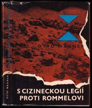S cizineckou legií proti Rommelovi