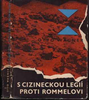 S cizineckou legií proti Rommelovi