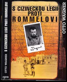 S cizineckou legií proti Rommelovi