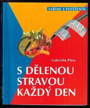 S dělenou stravou každý den