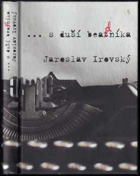 Jaroslav Irovský: s duší beadníka