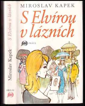 S Elvírou v lázních