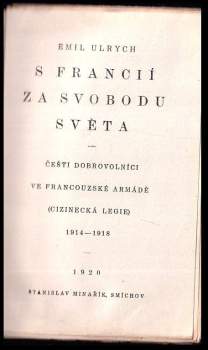 Emil Ulrich: S Francií za svobodu světa