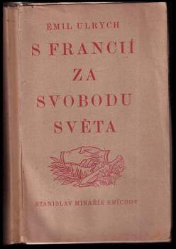 S Francií za svobodu světa