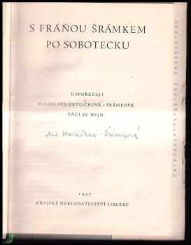 Fráňa Šrámek: S Fráňou Šrámkem po Sobotecku