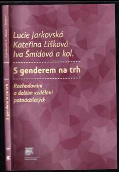 Kateřina Lišková: S genderem na trh