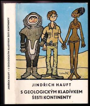 S geologickým kladívkem šesti kontinenty