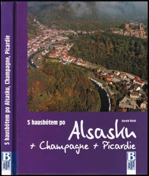 S hausbótem po Alsasku, Champagne a Picardie