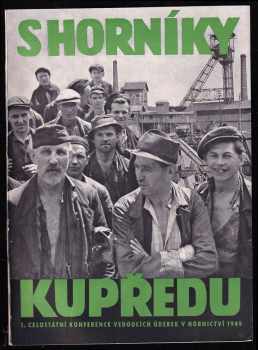 S horníky kupředu
