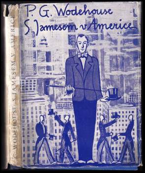 P. G Wodehouse: S Jamesem v Americe