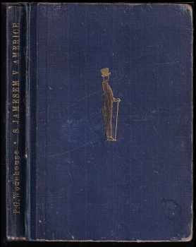P. G Wodehouse: S Jamesem v Americe