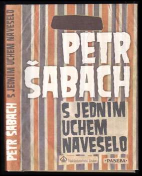 S jedním uchem naveselo