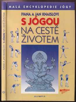 S jógou na cestě životem - Malá encyklopedie jógy