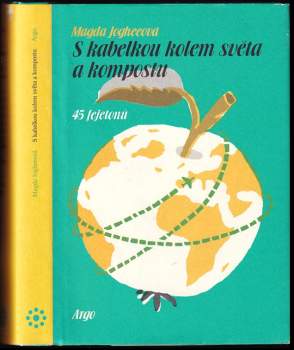 S kabelkou kolem světa a kompostu