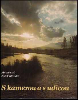 S kamerou a s udicou - Jozef Kroner, Ján Dubeň (1979, Osveta) - ID: 354616