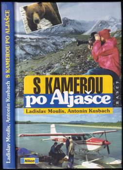 Ladislav Moulis: S kamerou po Aljašce