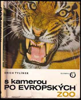 Erich Tylínek: S kamerou po evropských zoo