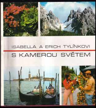 S kamerou světem - Erich Tylínek, Isabella Tylínková (1975, Orbis) - ID: 64802