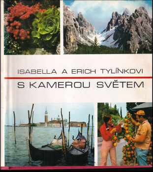 Erich Tylínek: S kamerou světem