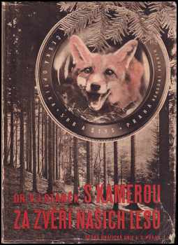 Václav Jan Staněk: S kamerou za zvěří našich lesů