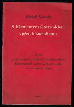 S Klementem Gottwaldem vpřed k socialismu