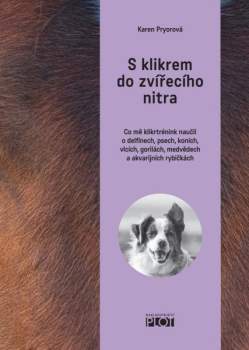 S klikrem do zvířecího nitra