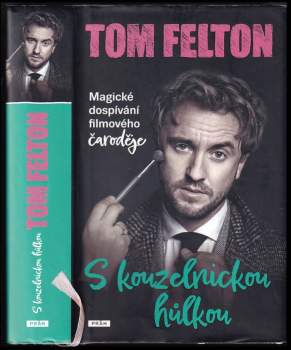 Tom Felton: S kouzelnickou hůlkou