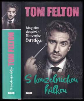 Tom Felton: S kouzelnickou hůlkou