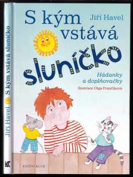 S kým vstává sluníčko
