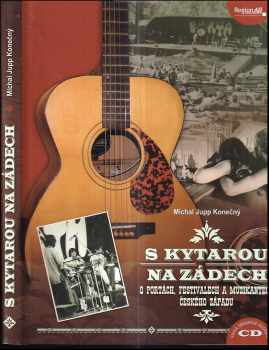 Michal Jupp-Konečný: S kytarou na zádech : o Portách, festivalech a muzikantech českého západu