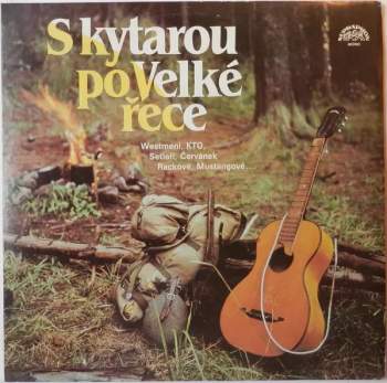 Various: S Kytarou Po Velké Řece