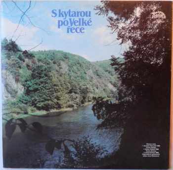 Various: S Kytarou Po Velké Řece
