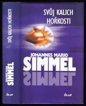 Johannes Mario Simmel: S láskou k vlasti nejdál dojdeš