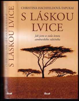 Christina Hachfeld-Tapukai: S láskou lvice