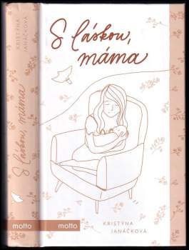 Janáčková Kristýna: S láskou, máma