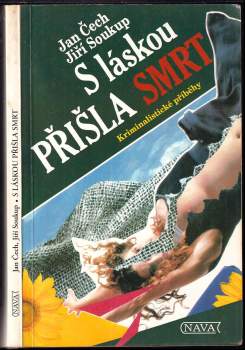 Jiří Soukup: S láskou přišla smrt