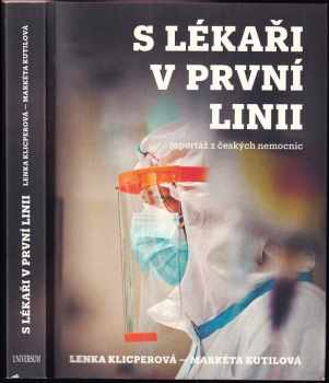 S lékaři v první linii: Reportáž z českých nemocnic