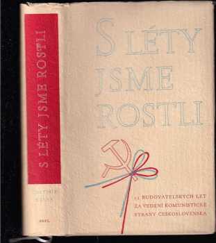 S léty jsme rostli