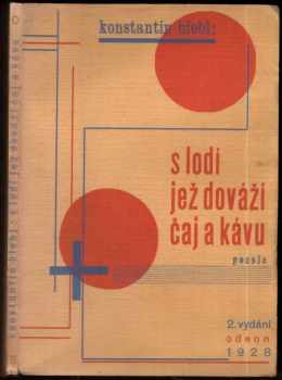 Konstantin Biebl: S lodí, jež dováží čaj a kávu