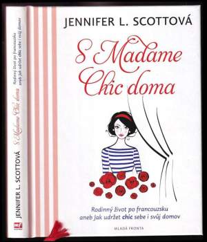 Jennifer L Scott: S Madame Chic doma