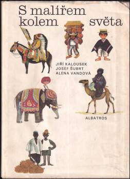 Jiří Kalousek: S malířem kolem světa