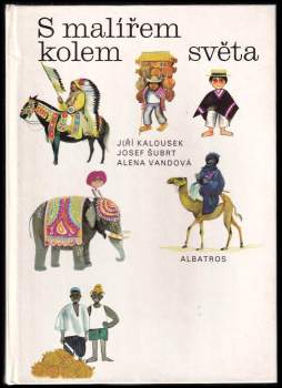 Josef Šubrt: S malířem kolem světa