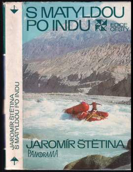 Jaromír Štětina: S Matyldou po Indu